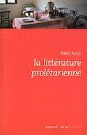 Littérature prolétarienne (La)
